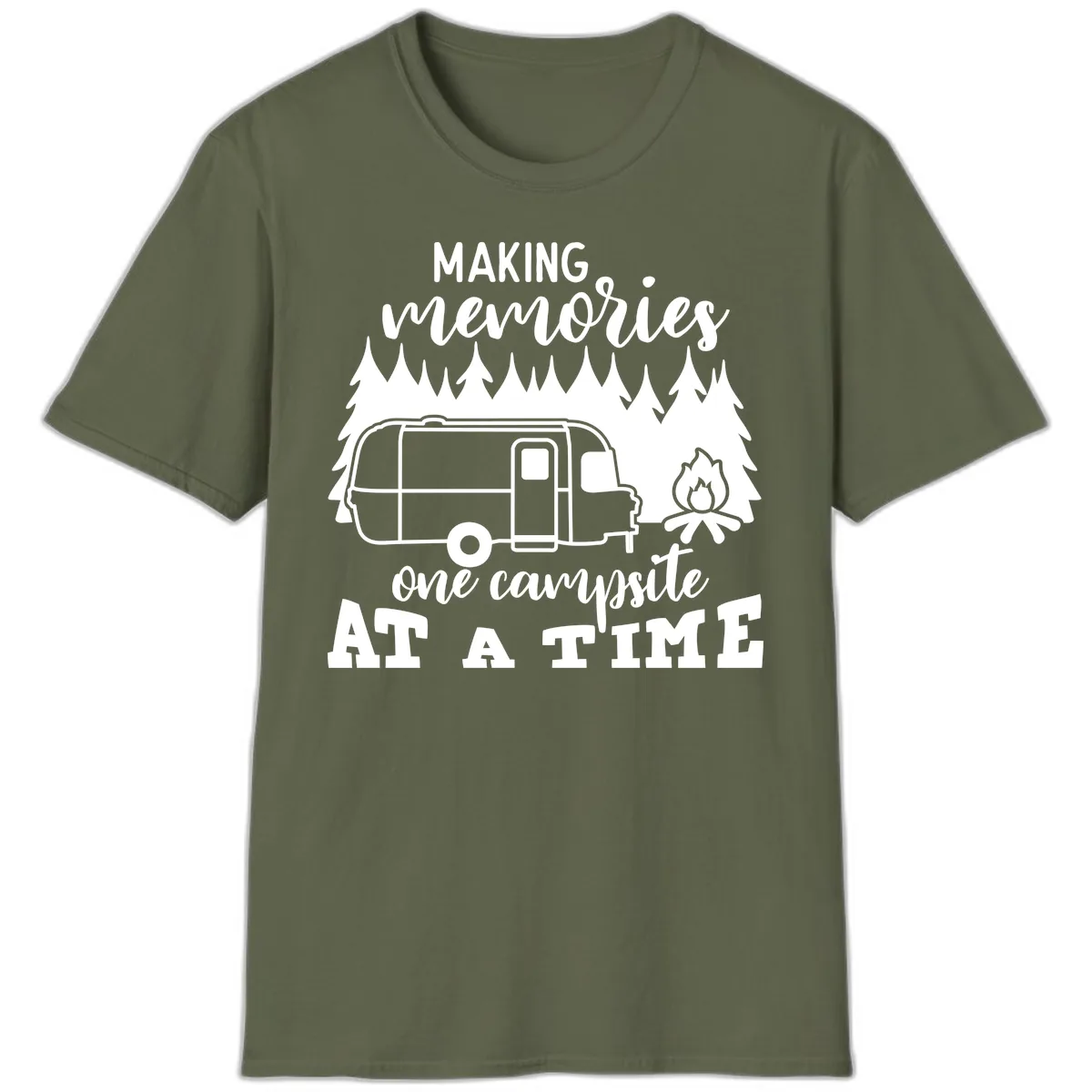 Making Memories One Campsite At A Time T-Shirt in Military Green