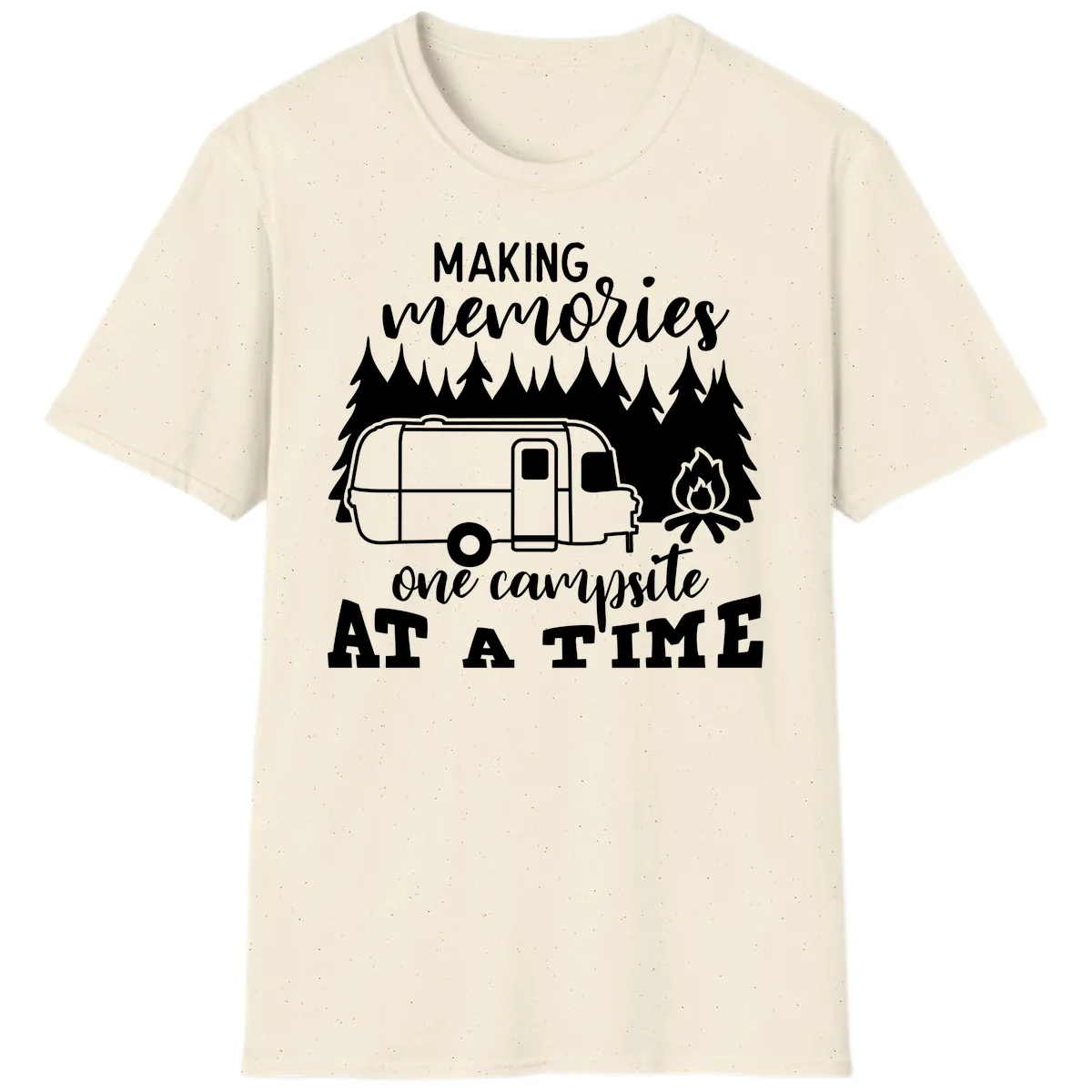Making Memories One Campsite At A Time T-Shirt in Natural