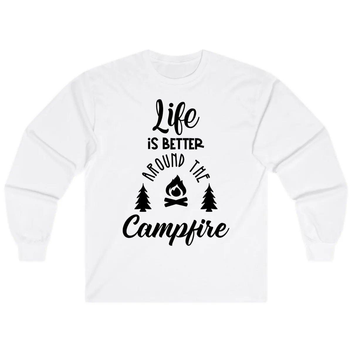 Life Is Better Around The Campfire Long Sleeve in White