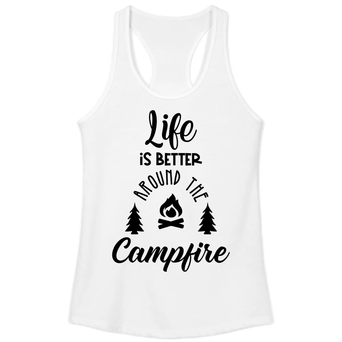 Life Is Better Around The Campfire Ladies Tank in White