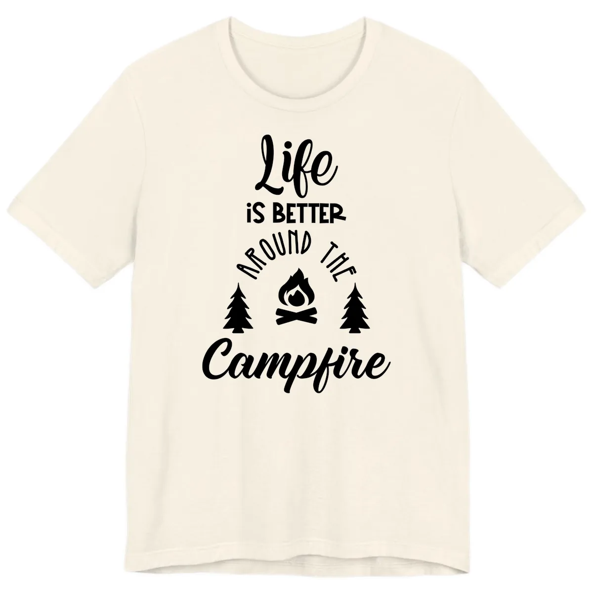 Life Is Better Around The Campfire Premium T-Shirt in Natural
