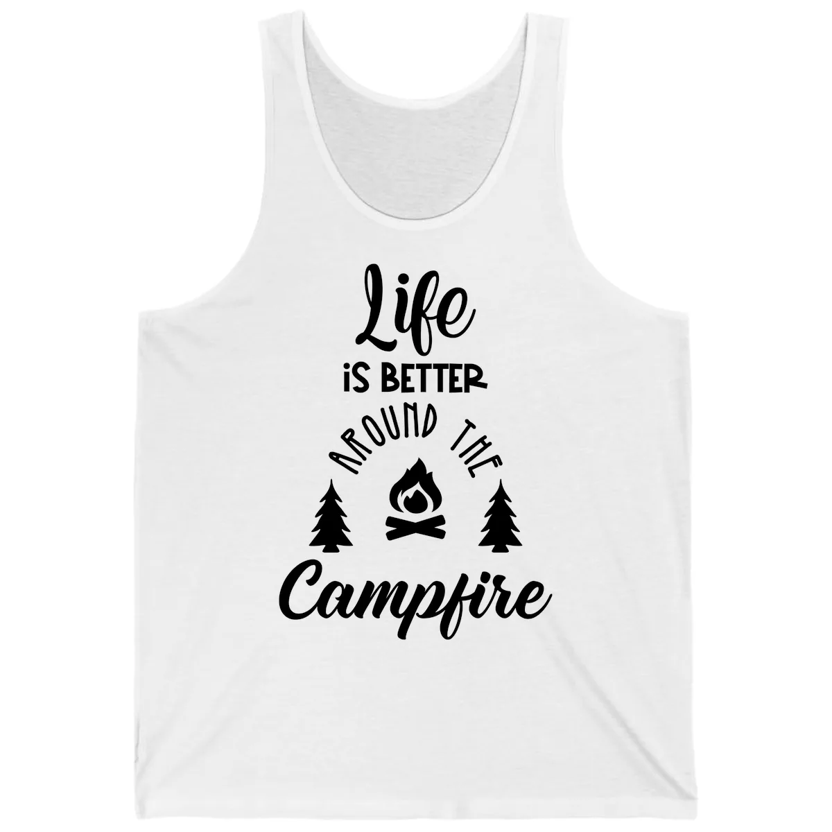 Life Is Better Around The Campfire Tank in White