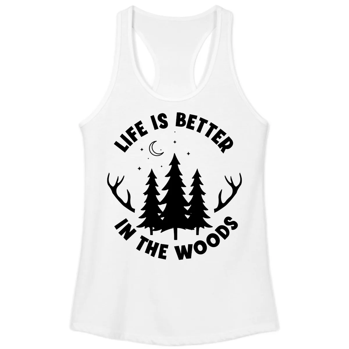 Life Is Better In The Woods Ladies Tank in White