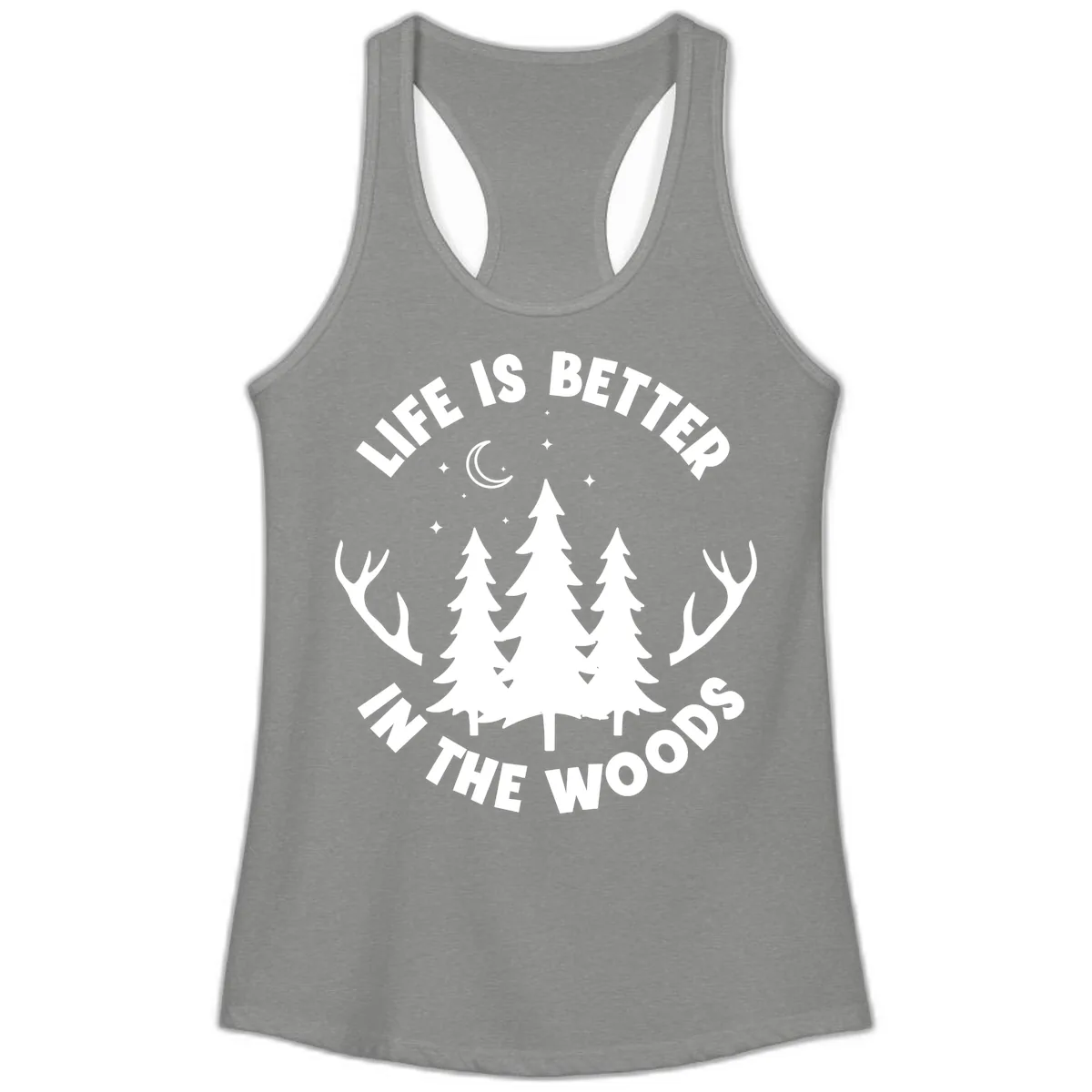 Life Is Better In The Woods Ladies Tank in Heather Grey