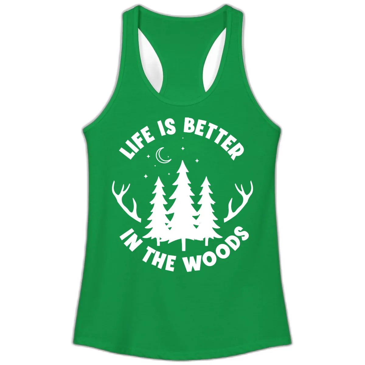 Life Is Better In The Woods Ladies Tank in Solid Kelly Green