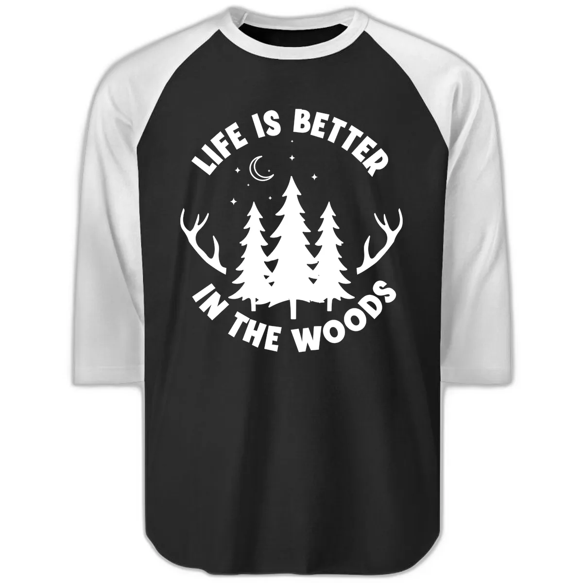 Life Is Better In The Woods Raglan 3/4 in Black White
