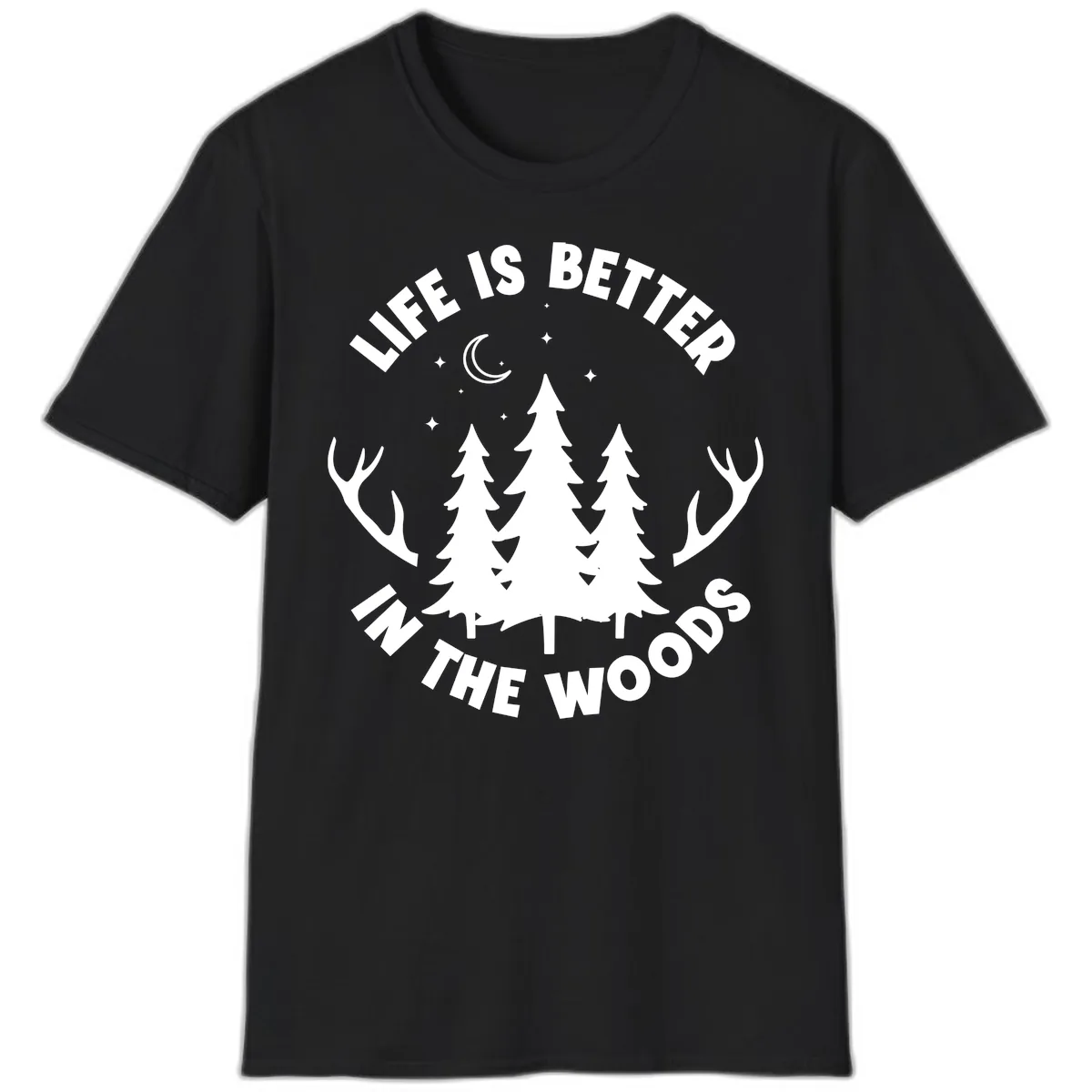 Life Is Better In The Woods T-Shirt in Black