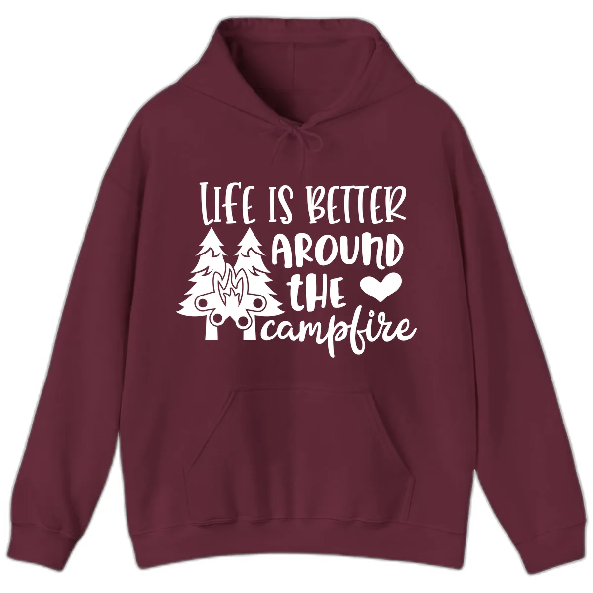 Life Is Better Around The Campfire Hoodie in Maroon