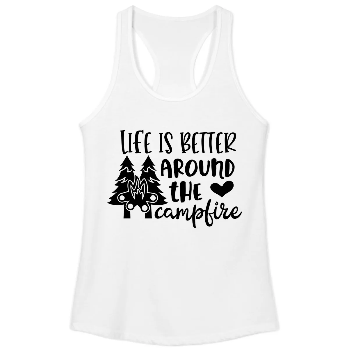 Life Is Better Around The Campfire Ladies Tank in White