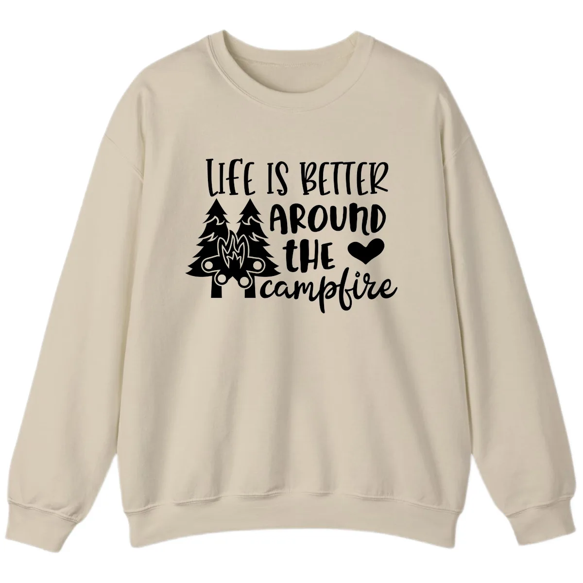 Life Is Better Around The Campfire Sweatshirt in Sand
