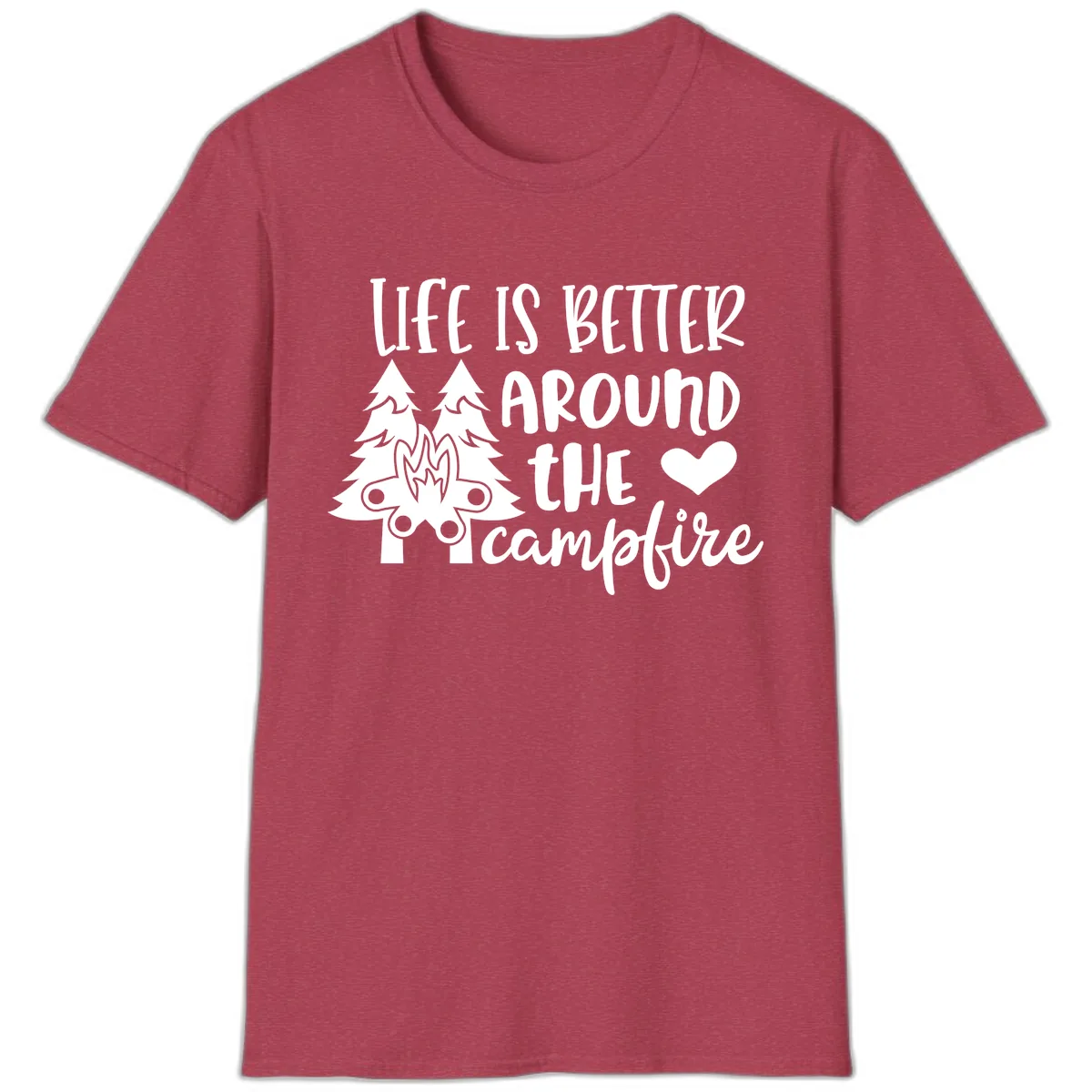 Life Is Better Around The Campfire T-Shirt in Heather Cardinal