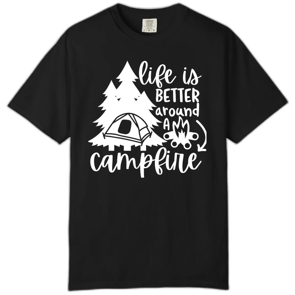 Life Is Better Around A Campfire Comfort Color in Black