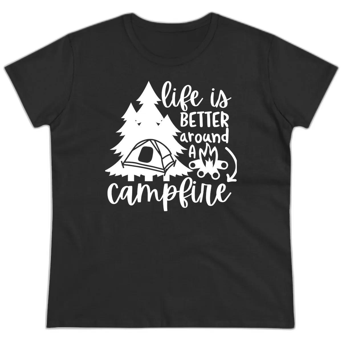 Life Is Better Around A Campfire Ladies Tee in Black