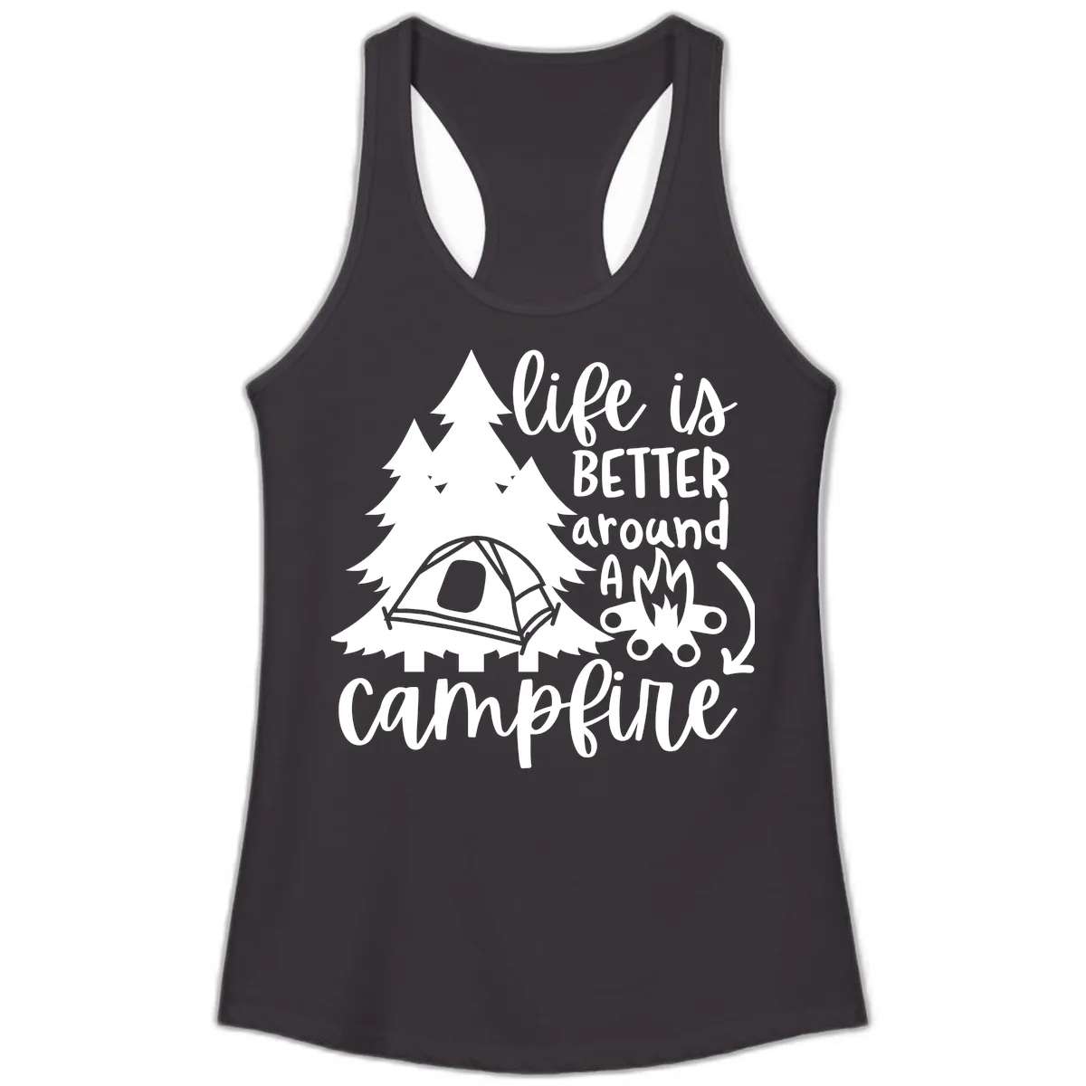 Life Is Better Around A Campfire Ladies Tank in Black