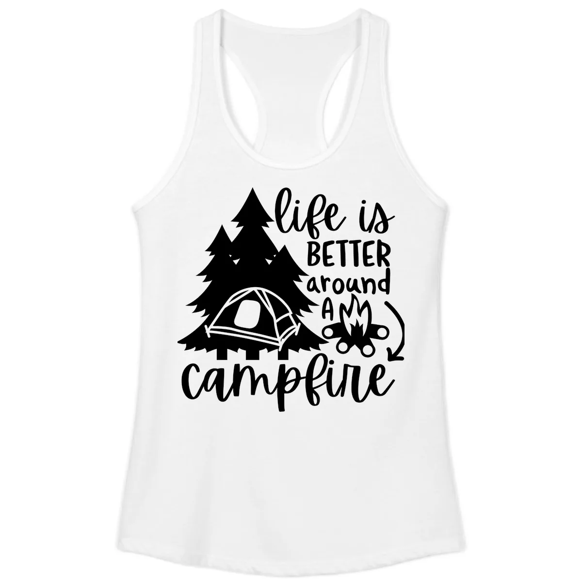 Life Is Better Around A Campfire Ladies Tank in White