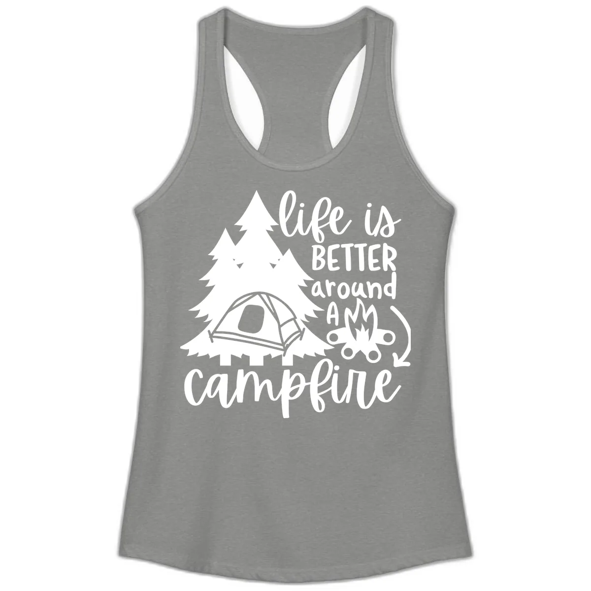 Life Is Better Around A Campfire Ladies Tank in Heather Grey