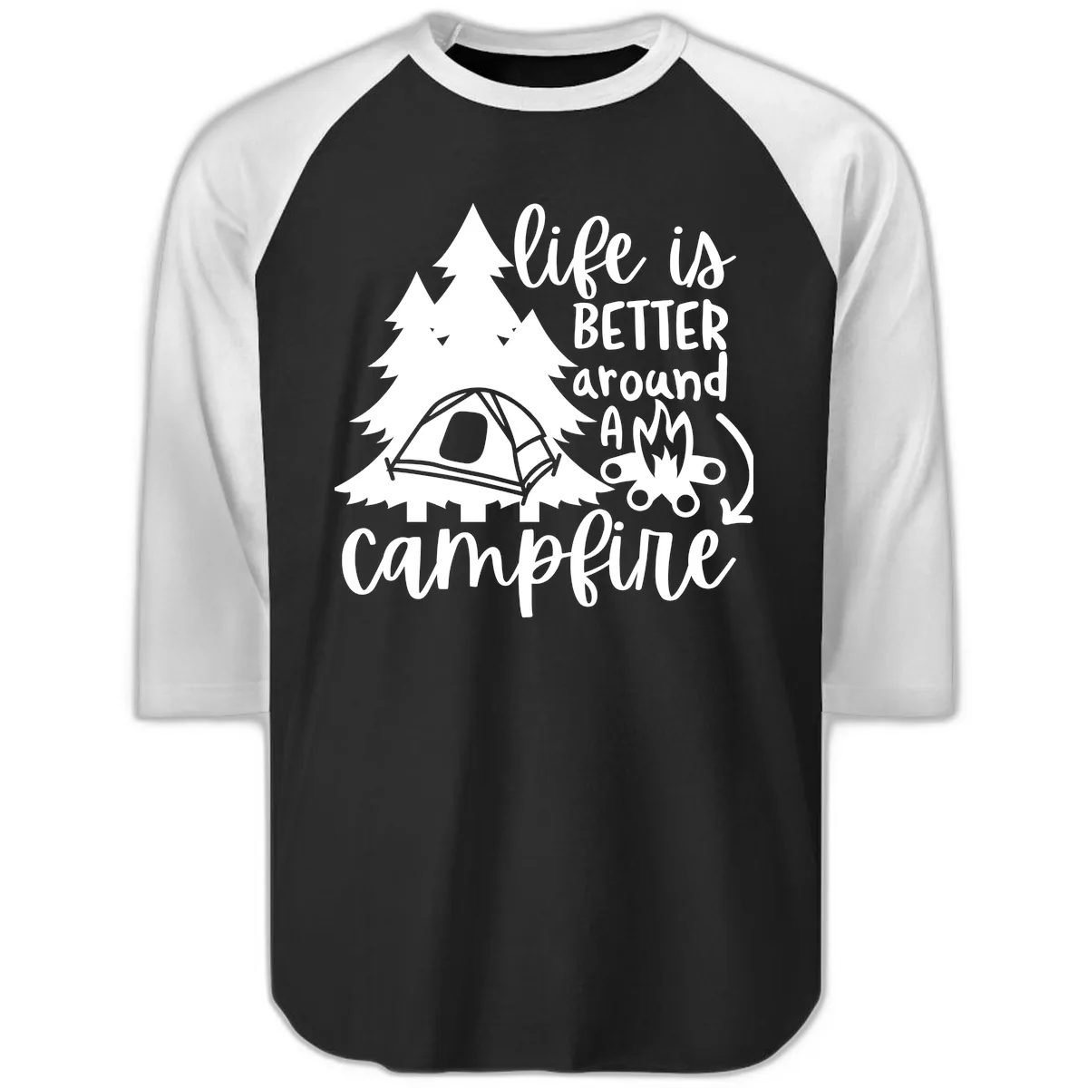 Life Is Better Around A Campfire Raglan 3/4 in Black White