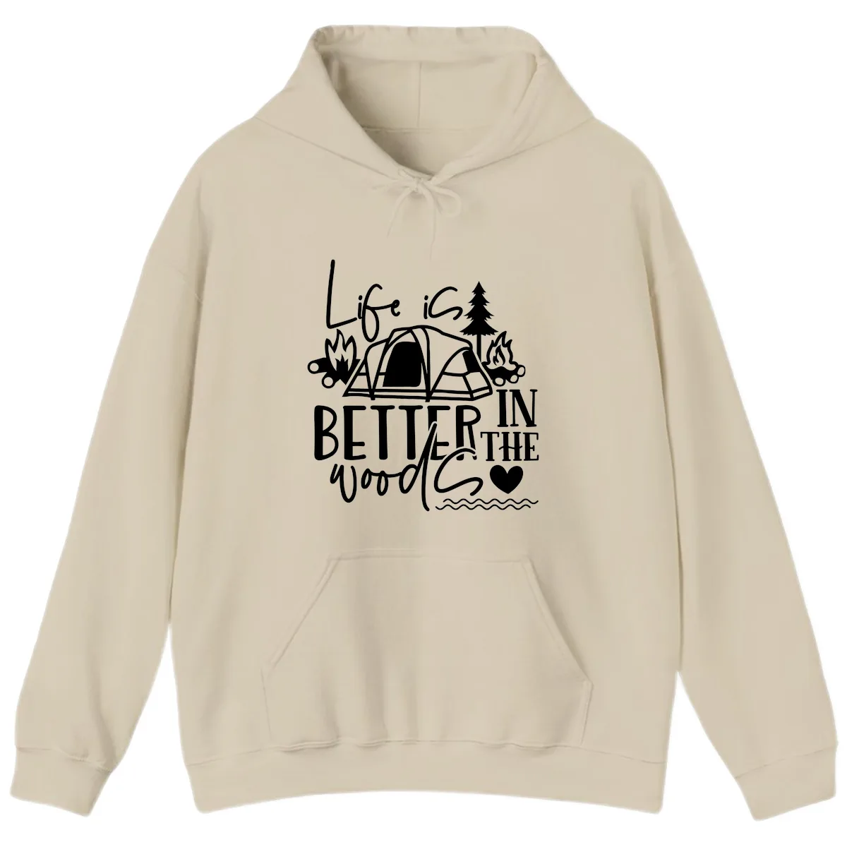 Life Is Better In The Woods Hoodie in Sand