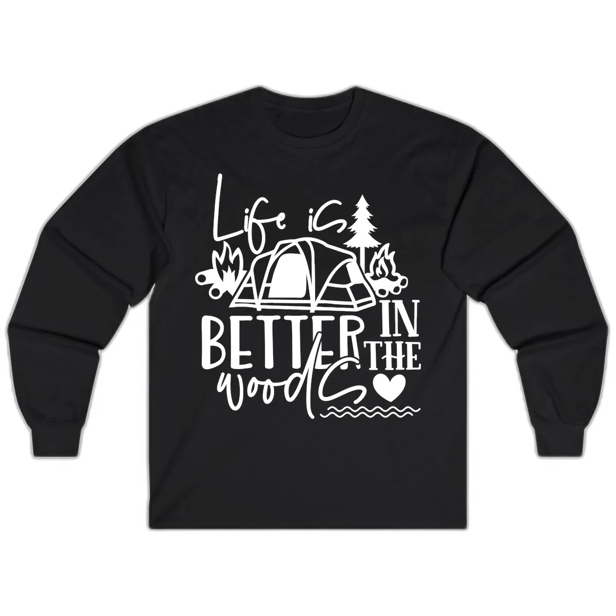 Life Is Better In The Woods Long Sleeve in Black