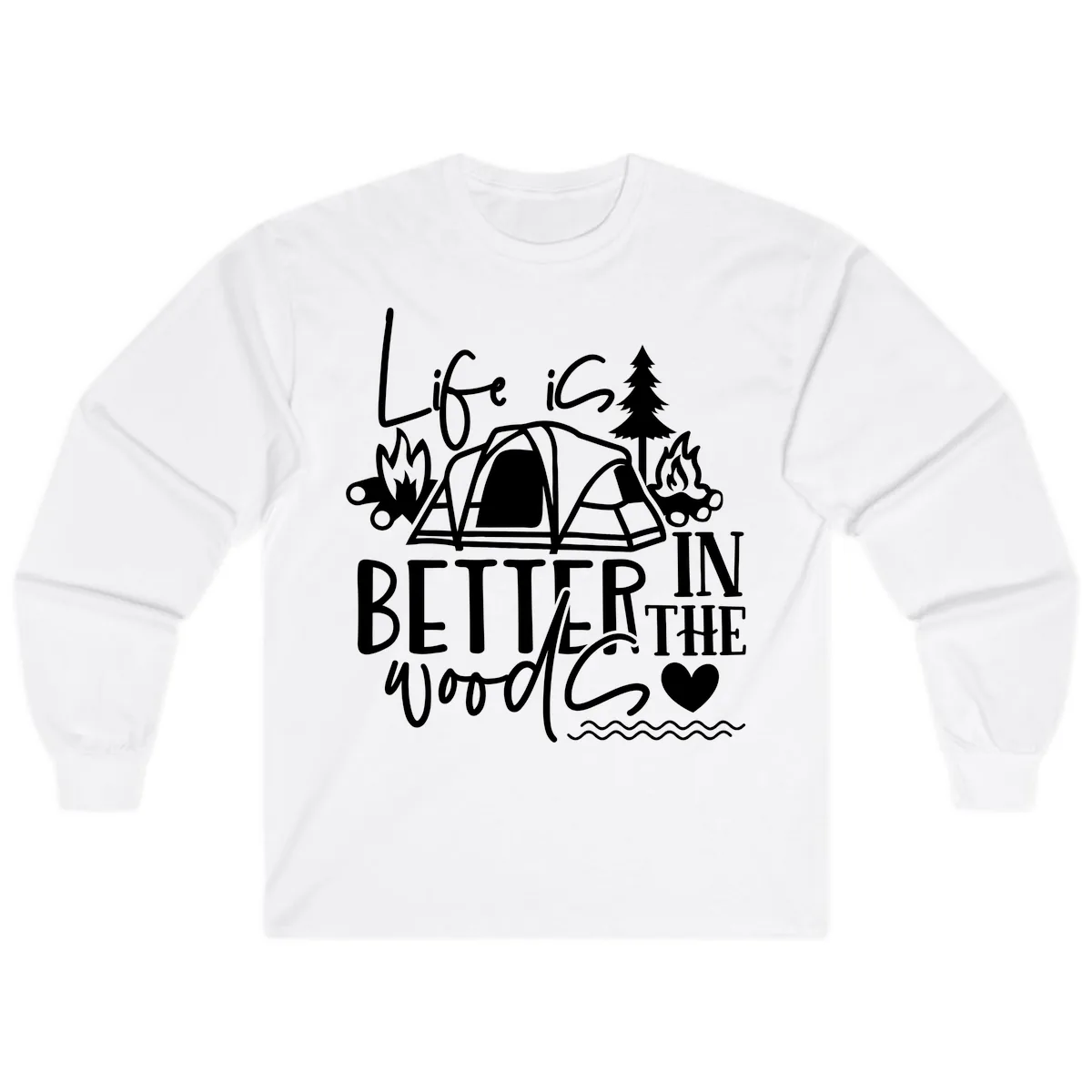 Life Is Better In The Woods Long Sleeve in White