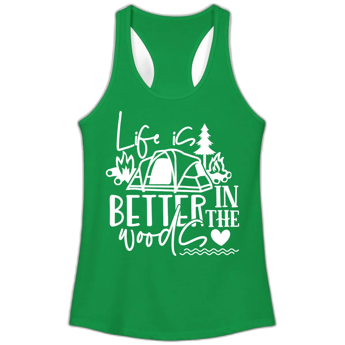 Life Is Better In The Woods Ladies Tank in Solid Kelly Green