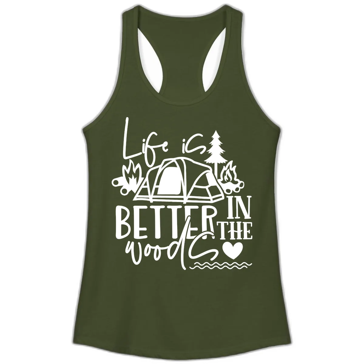 Life Is Better In The Woods Ladies Tank in Solid Military Green