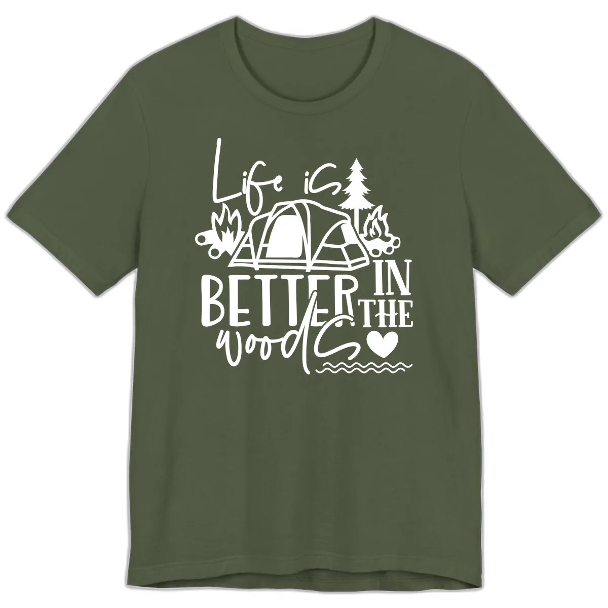 Life Is Better In The Woods Premium T-Shirt in Military Green