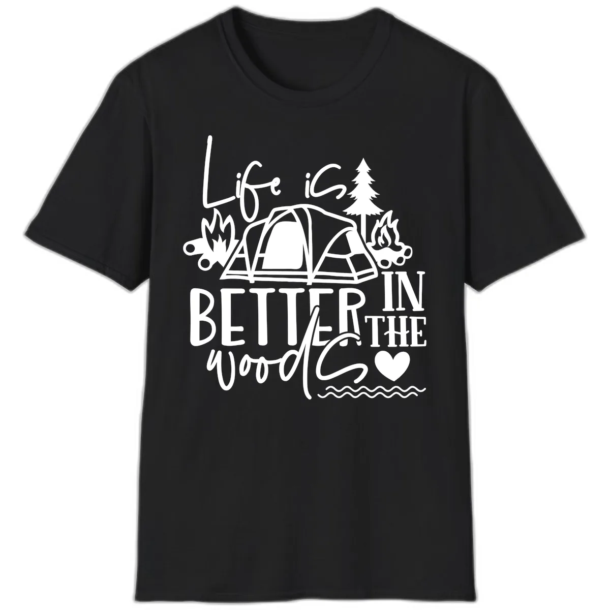 Life Is Better In The Woods T-Shirt in Black