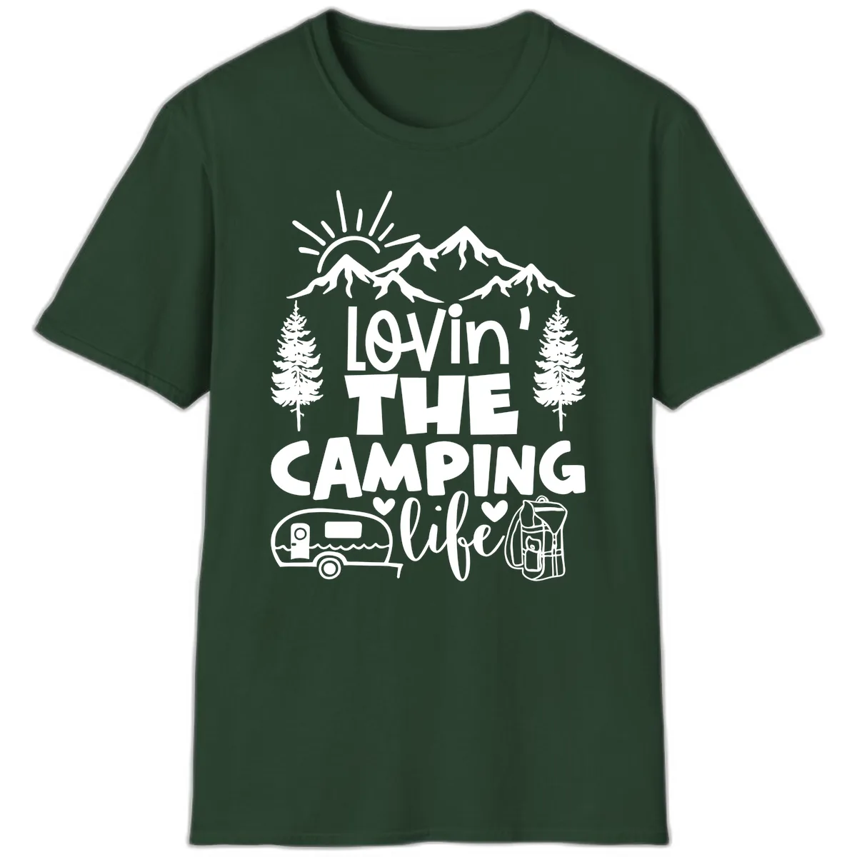 Lovin' The Camping Life T-Shirt in Forest Green