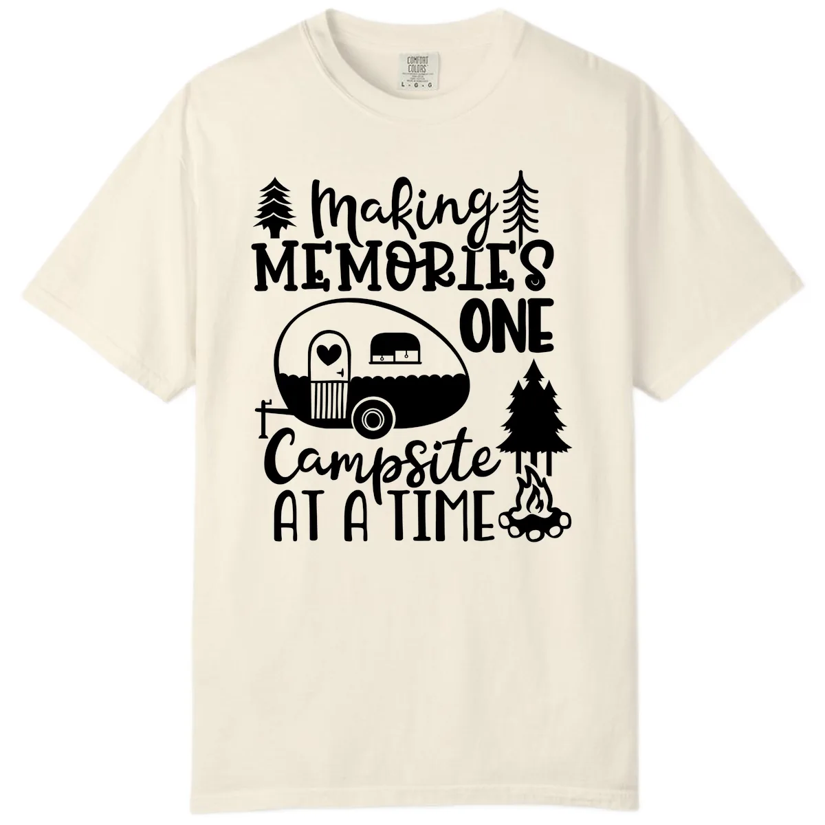 Making Memories One Campsite At A Time Comfort Color in Ivory