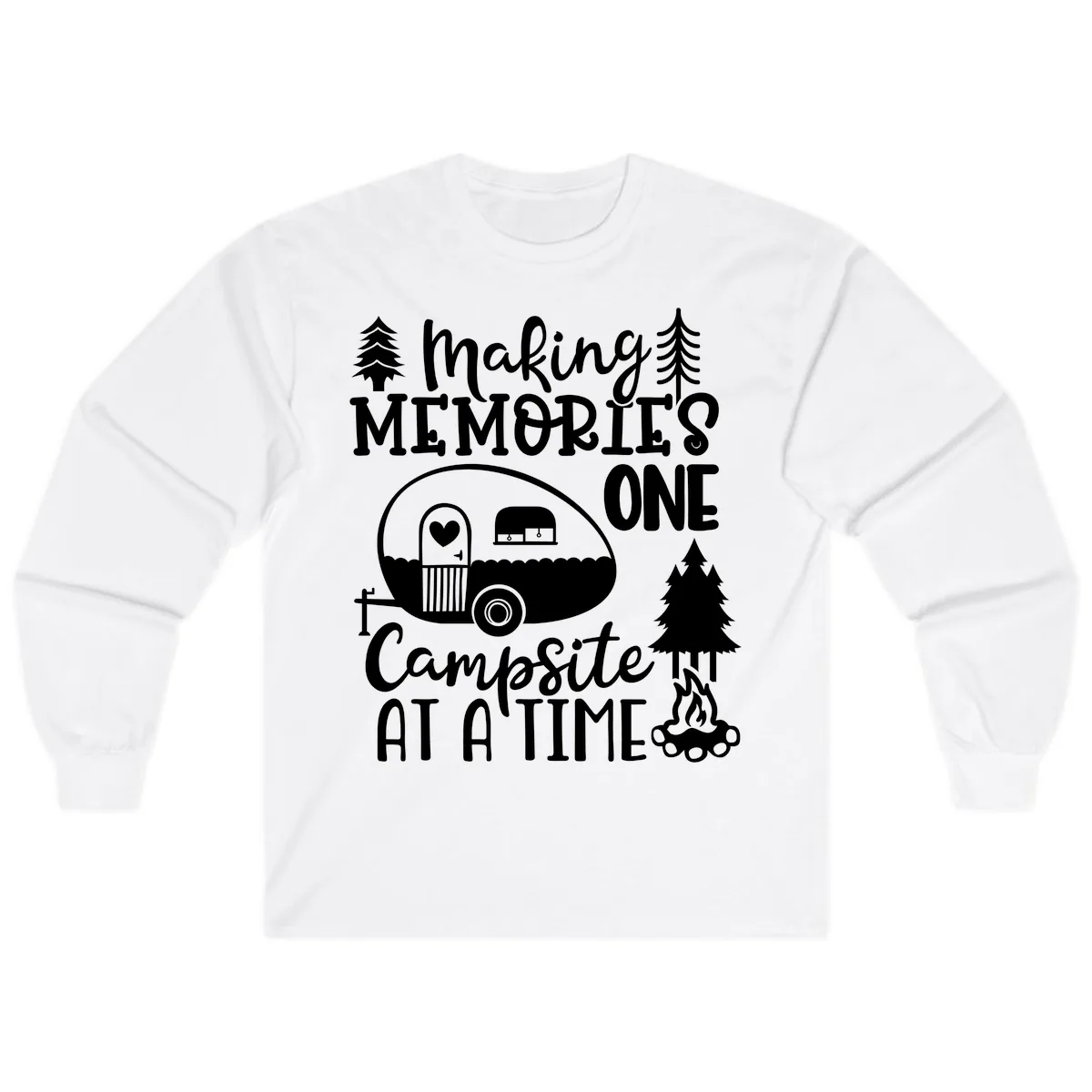 Making Memories One Campsite At A Time Long Sleeve in White