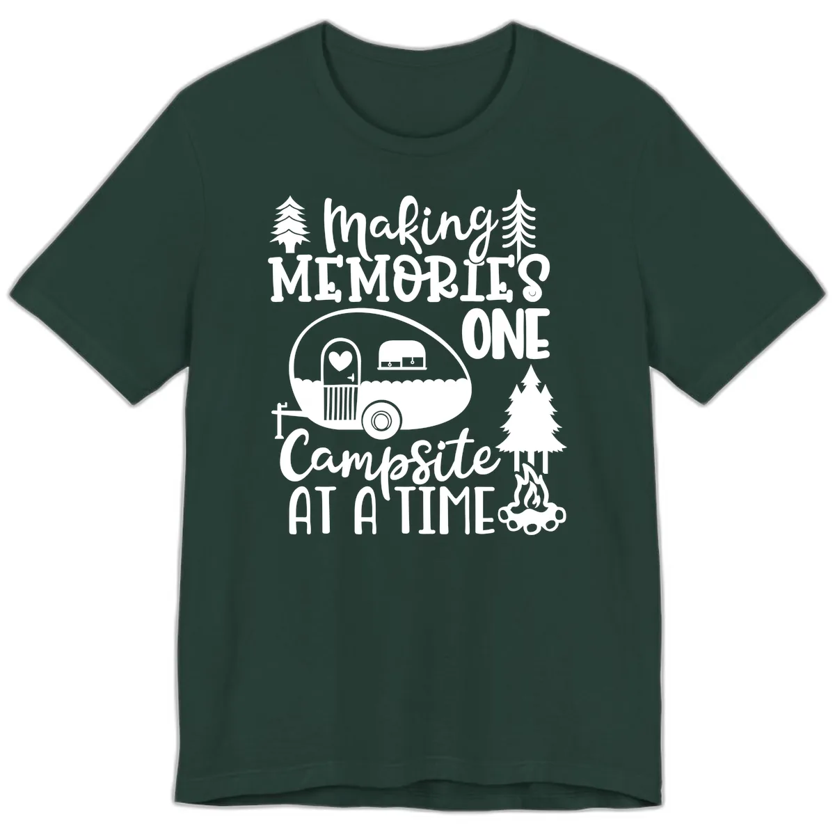 Making Memories One Campsite At A Time Premium T-Shirt in Forest