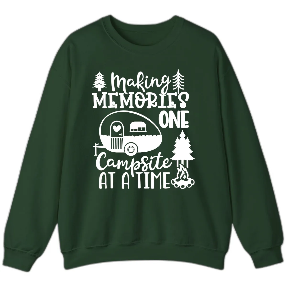 Making Memories One Campsite At A Time Sweatshirt in Forest Green