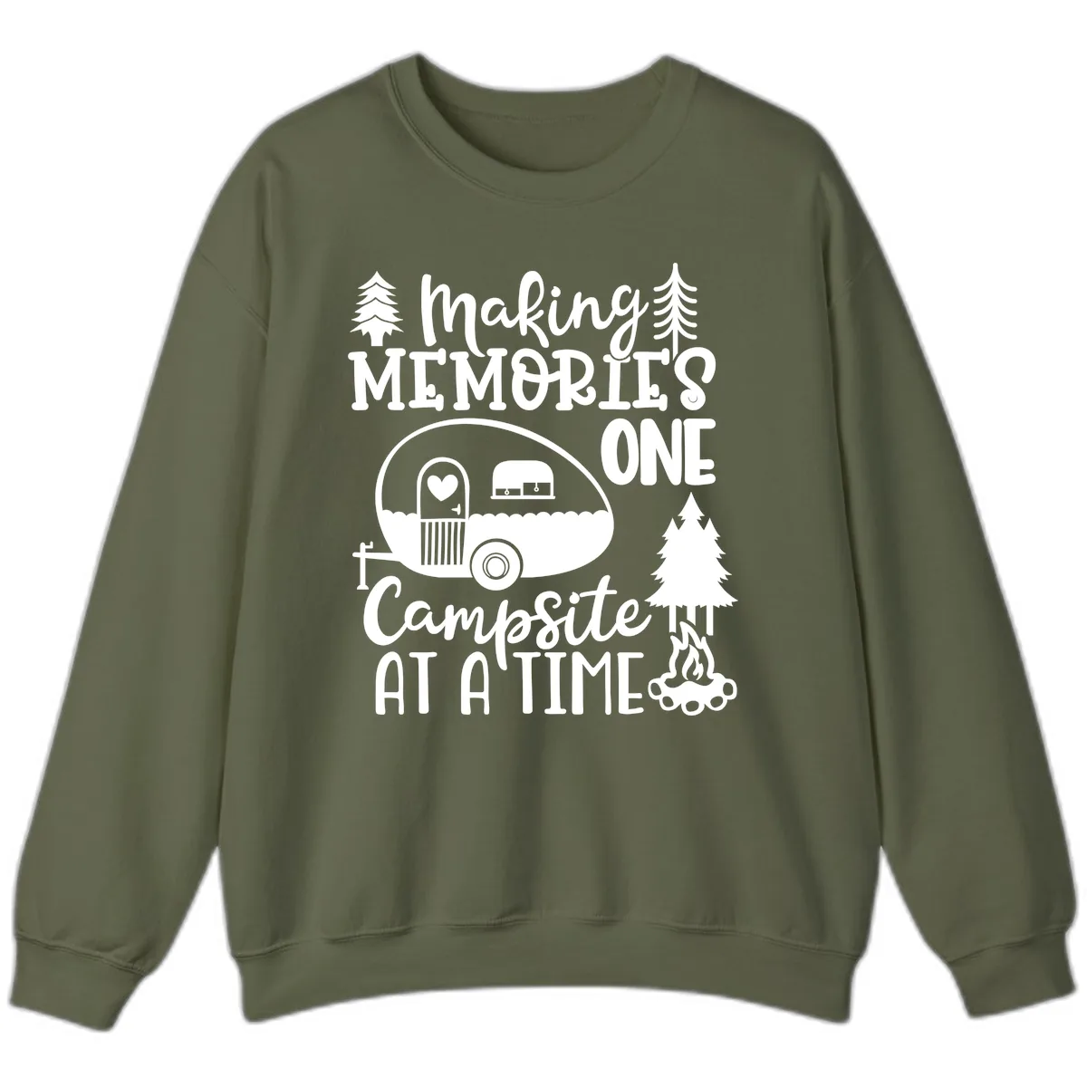 Making Memories One Campsite At A Time Sweatshirt in Military Green