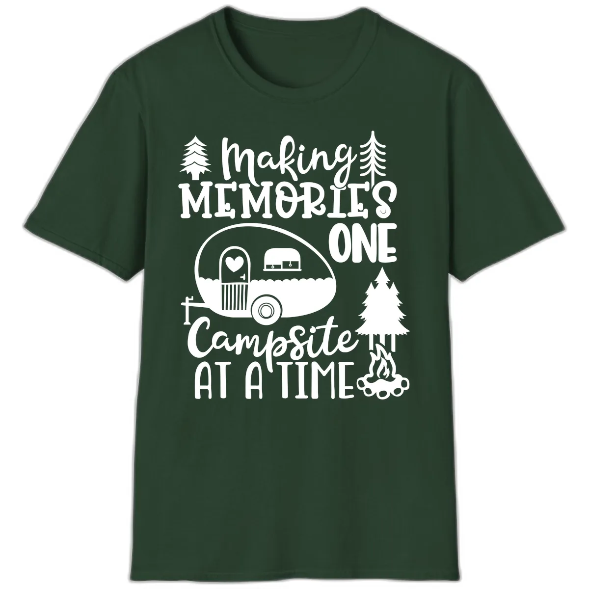 Making Memories One Campsite At A Time T-Shirt in Forest Green