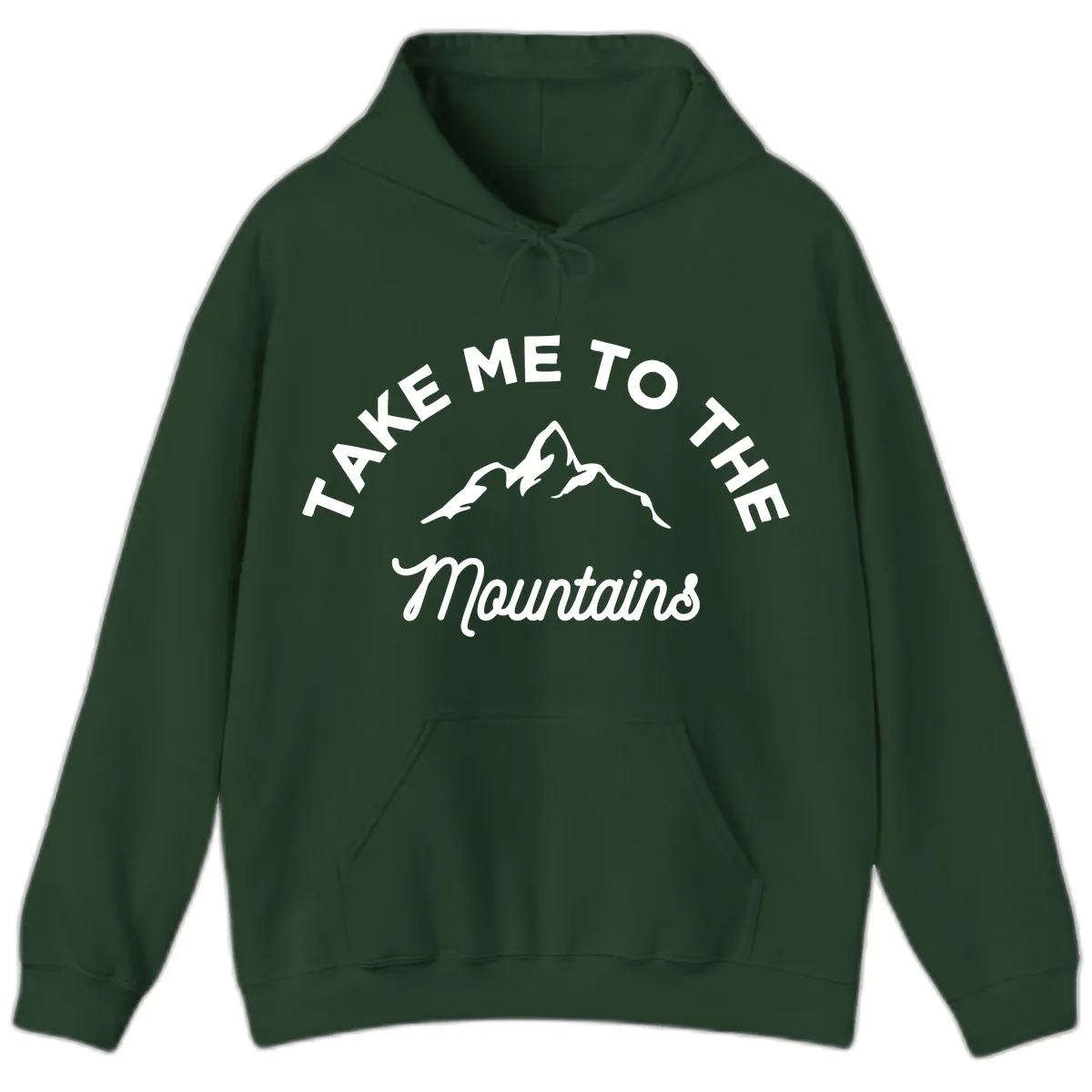 Take Me To The Mountains Hoodie in Forest Green