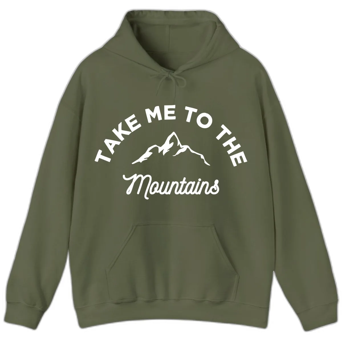Take Me To The Mountains Hoodie in Military Green