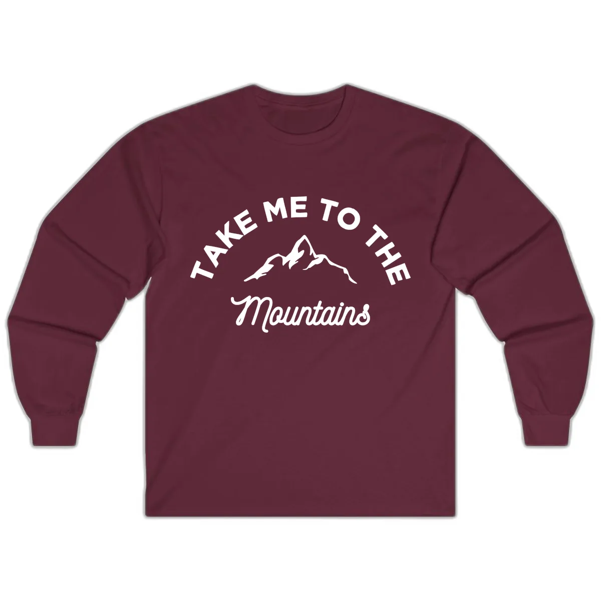 Take Me To The Mountains Long Sleeve in Maroon