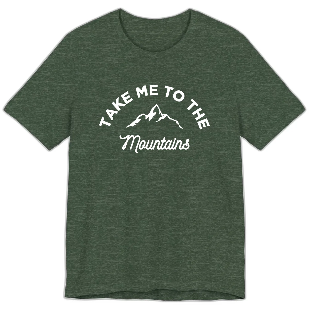 Take Me To The Mountains Premium T-Shirt in Heather Forest