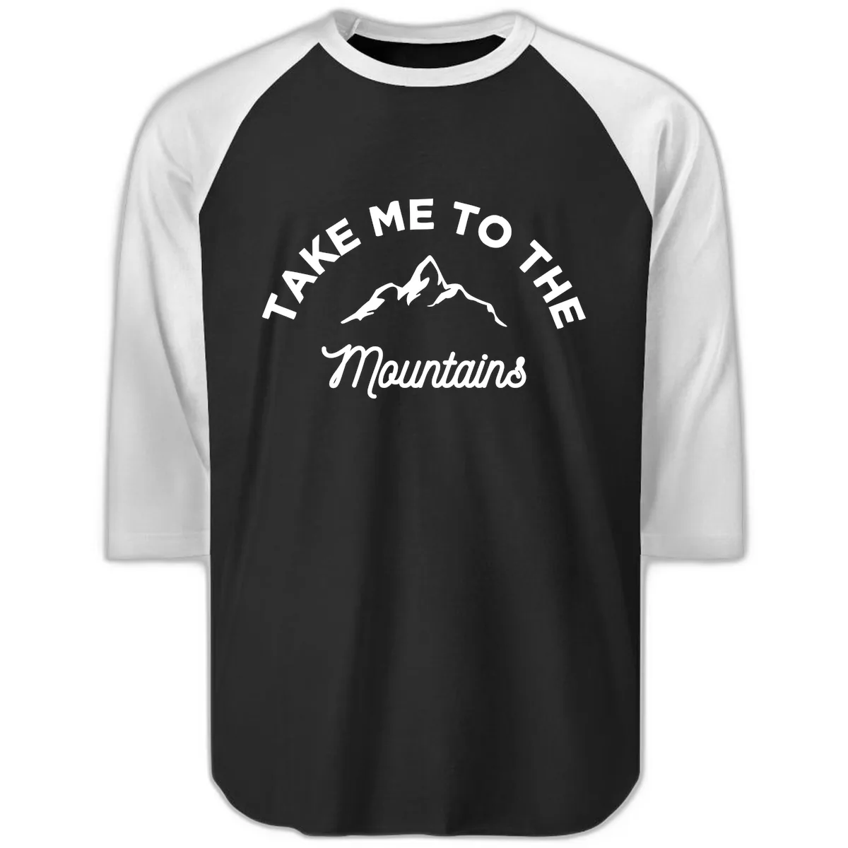 Take Me To The Mountains Raglan 3/4 in Black White
