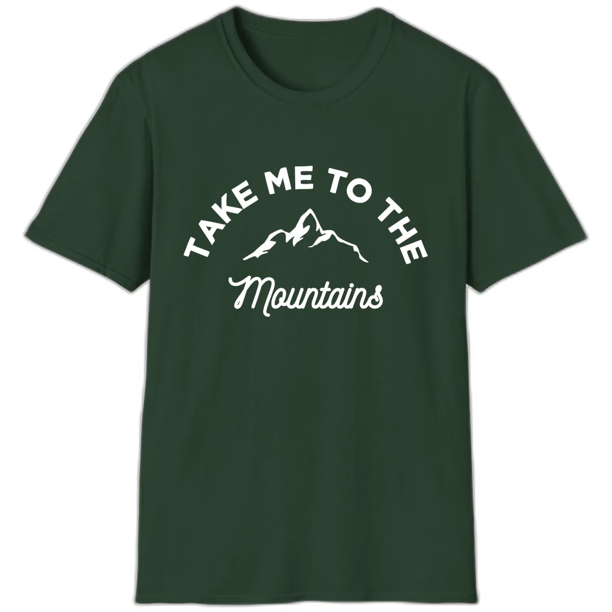 Take Me To The Mountains T-Shirt in Forest Green