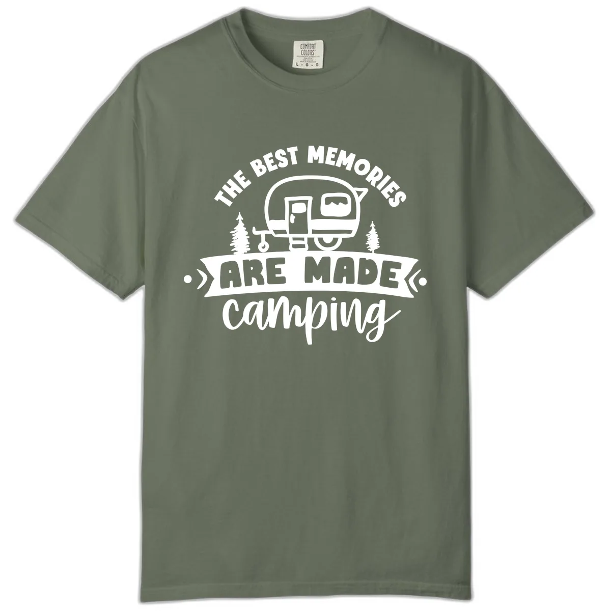 The Best Memories Are Made Camping Comfort Color in Moss
