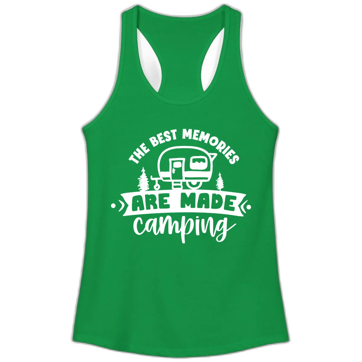 The Best Memories Are Made Camping Ladies Tank in Solid Kelly Green