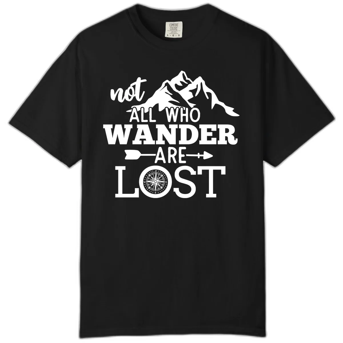 Not All Who Wander Are Lost Comfort Color in Black