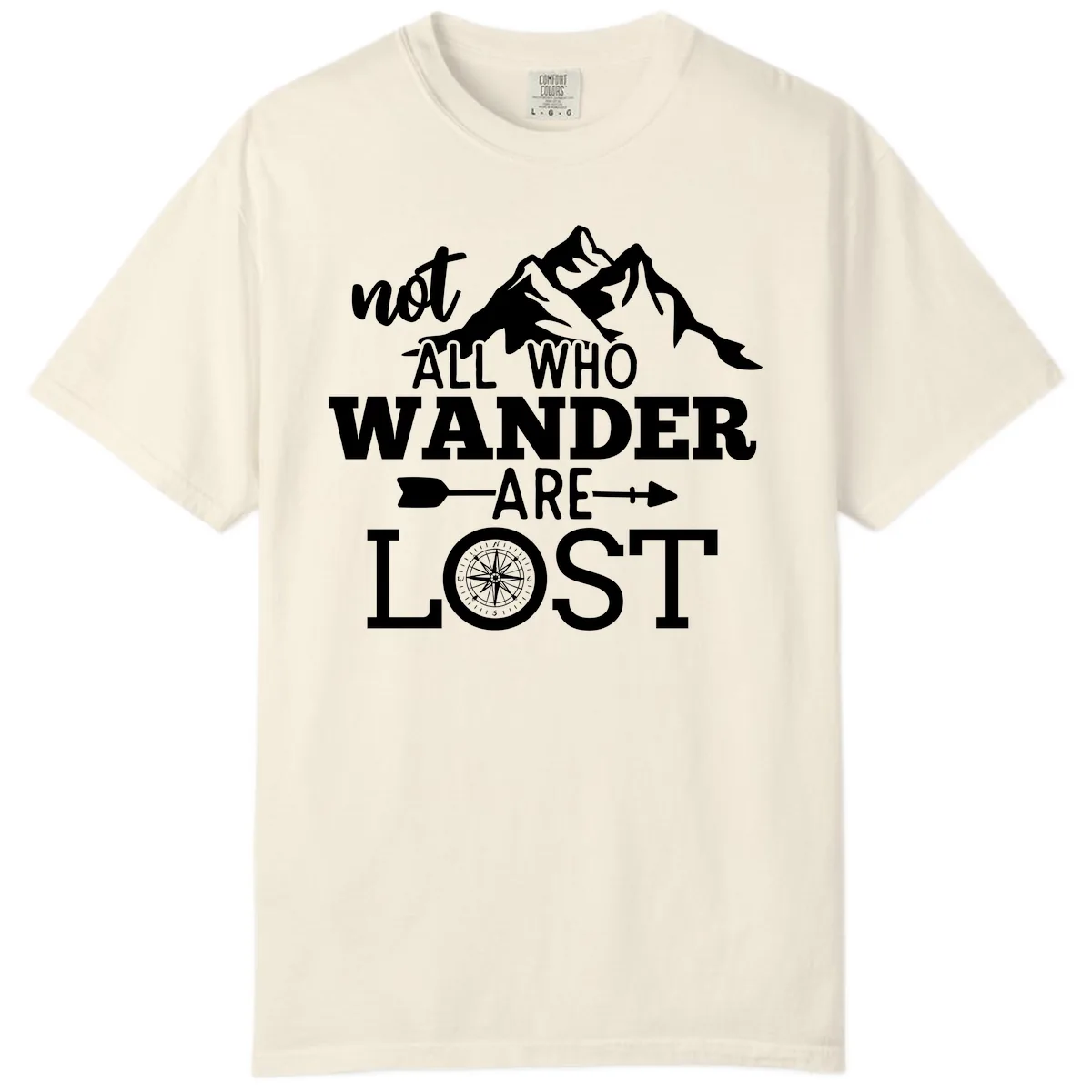 Not All Who Wander Are Lost Comfort Color in Ivory
