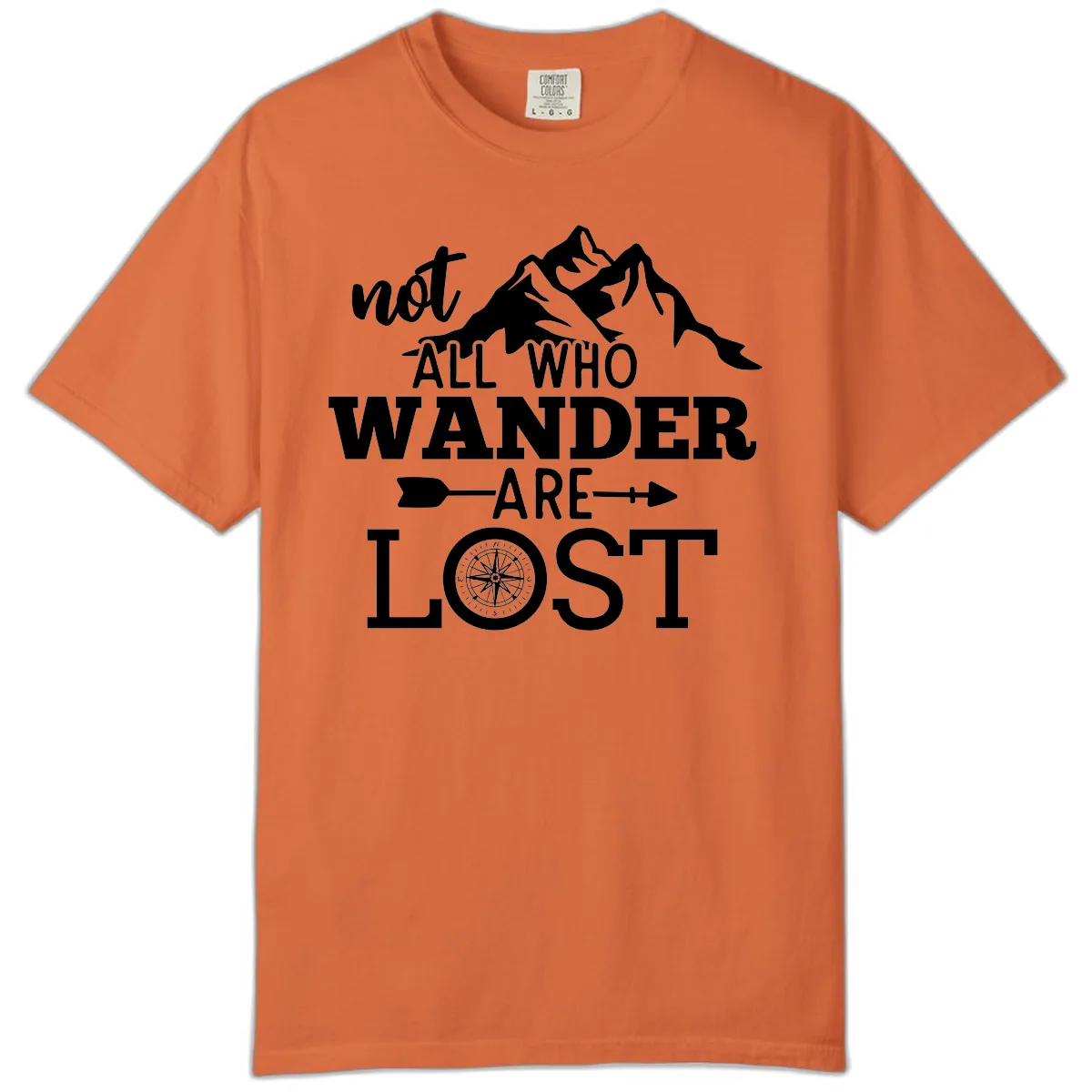 Not All Who Wander Are Lost Comfort Color in Burnt Orange