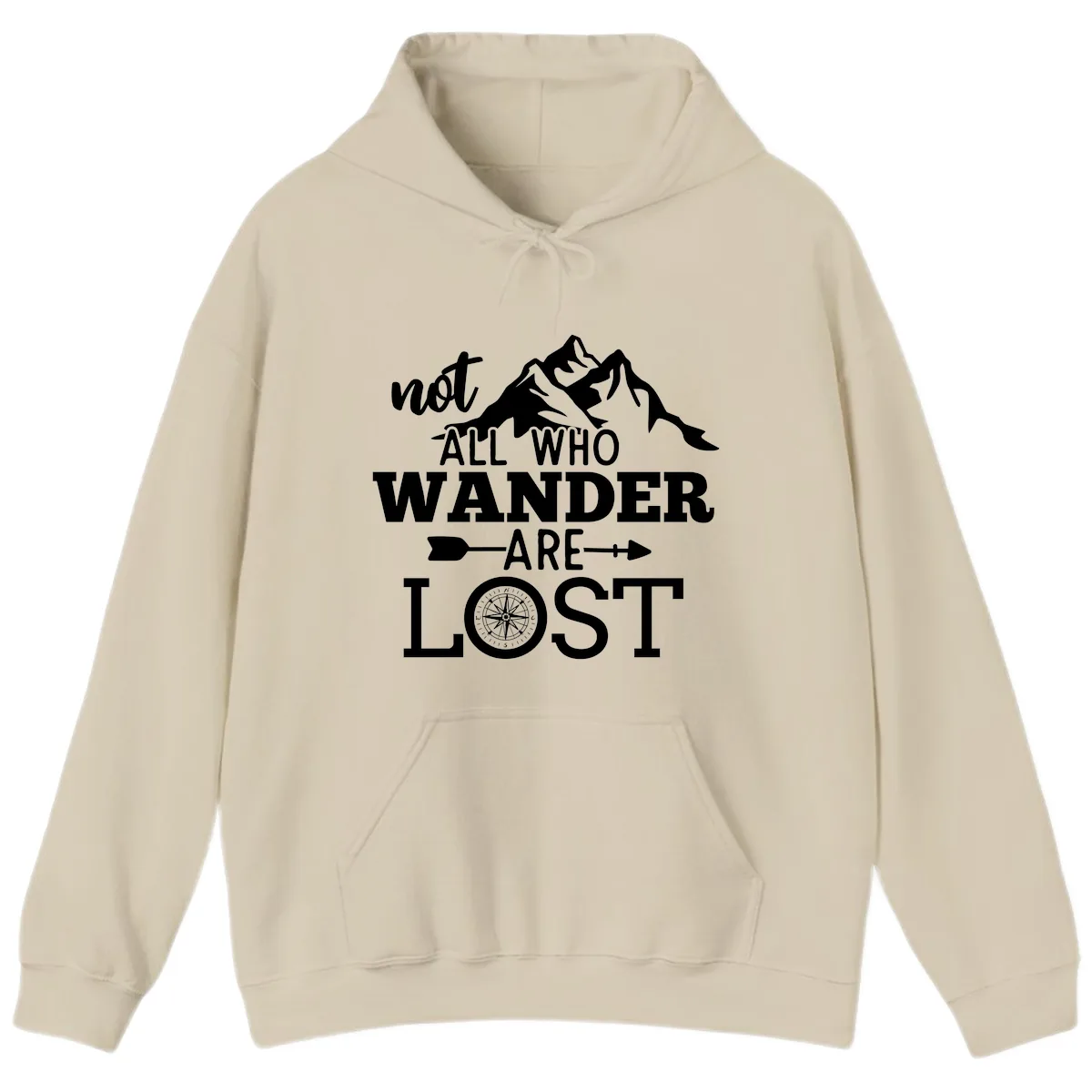 Not All Who Wander Are Lost Hoodie in Sand
