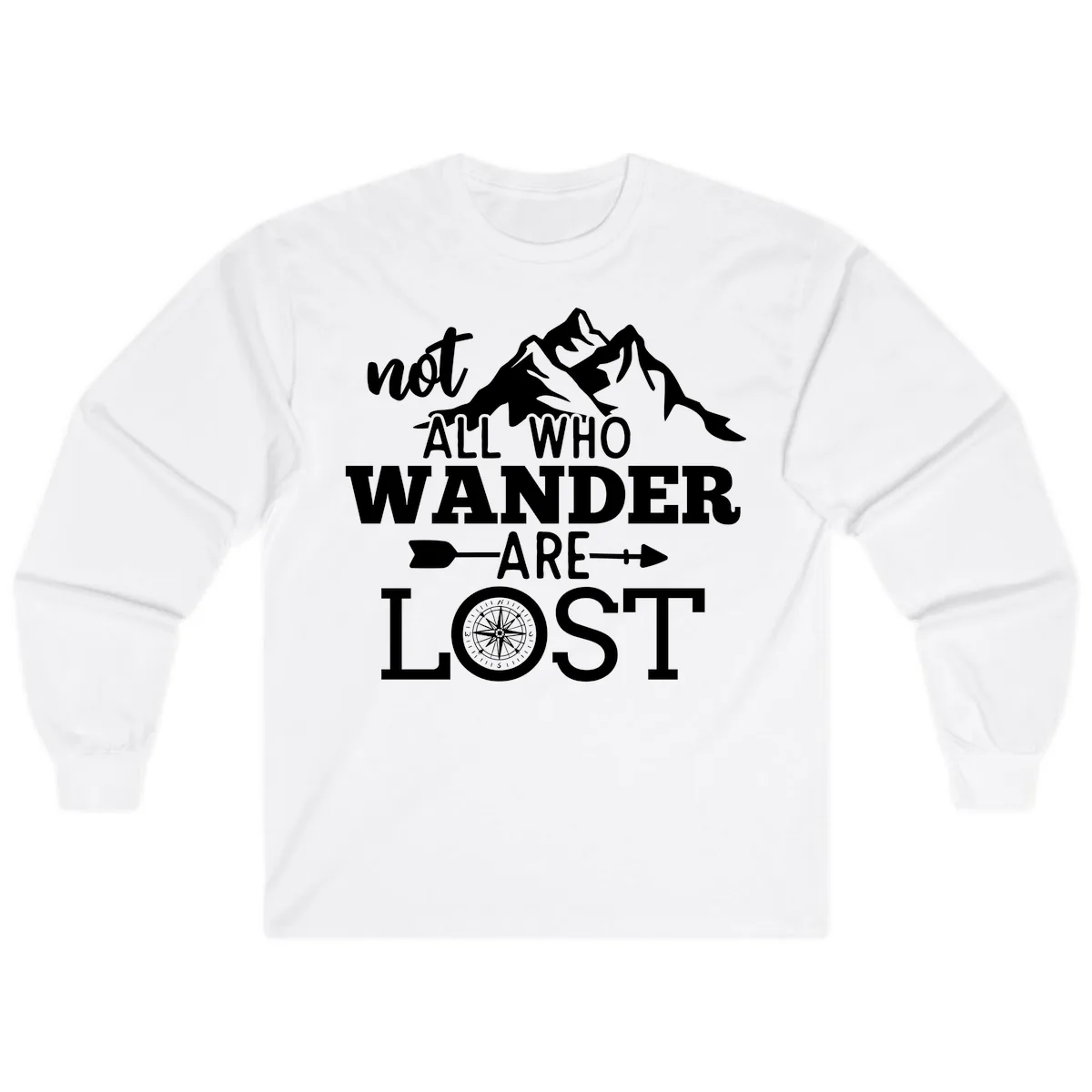 Not All Who Wander Are Lost Long Sleeve in White