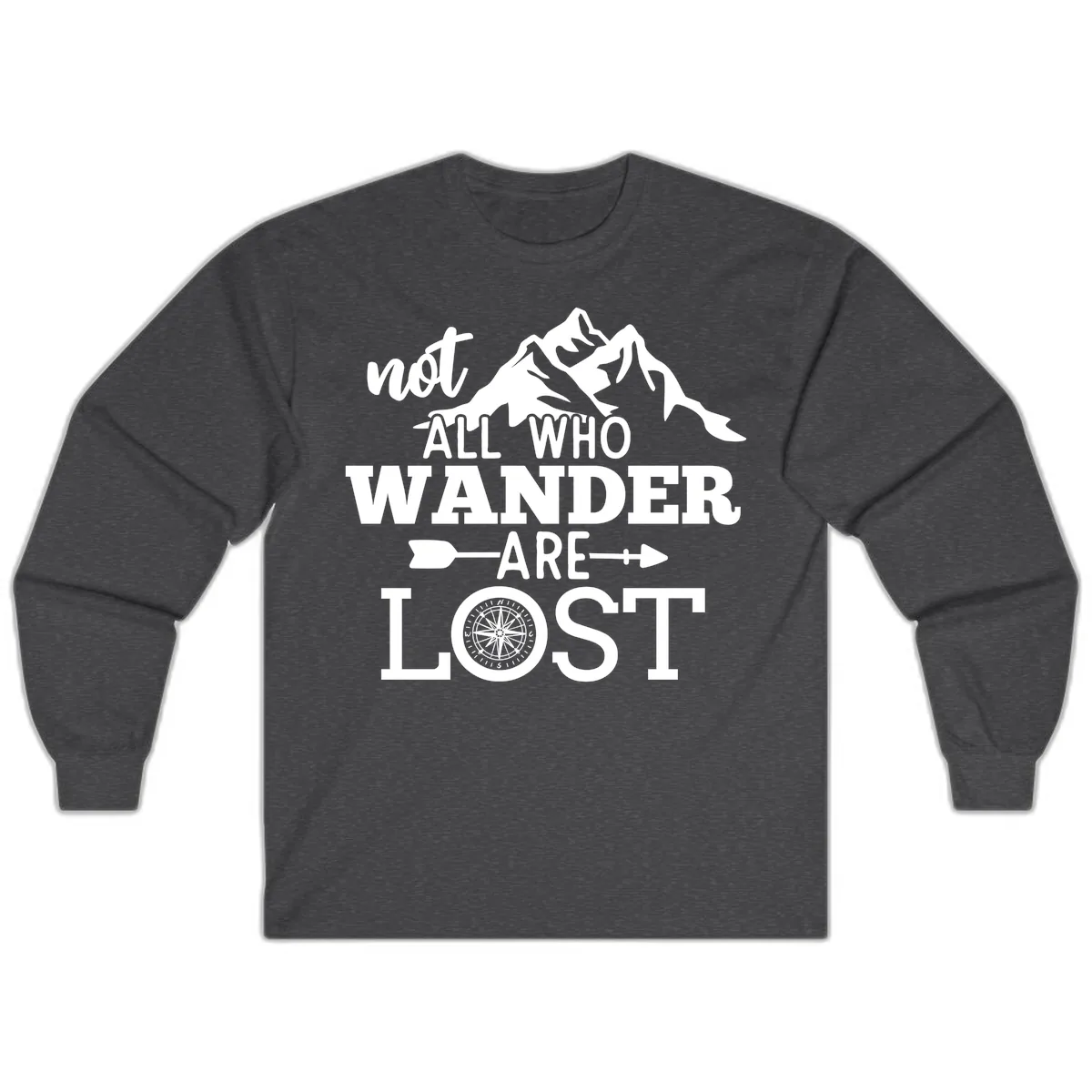 Not All Who Wander Are Lost Long Sleeve in Dark Heather