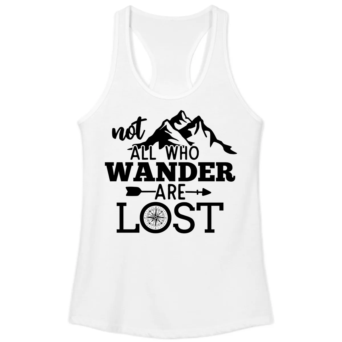 Not All Who Wander Are Lost Ladies Tank in White